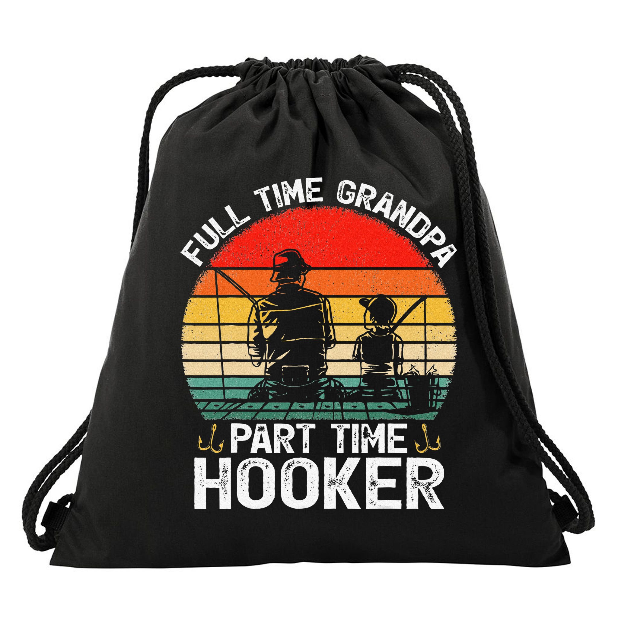 Cute Retro Full Time Grandpa Part Time Hooker Fathers Day Fishing Drawstring Bag