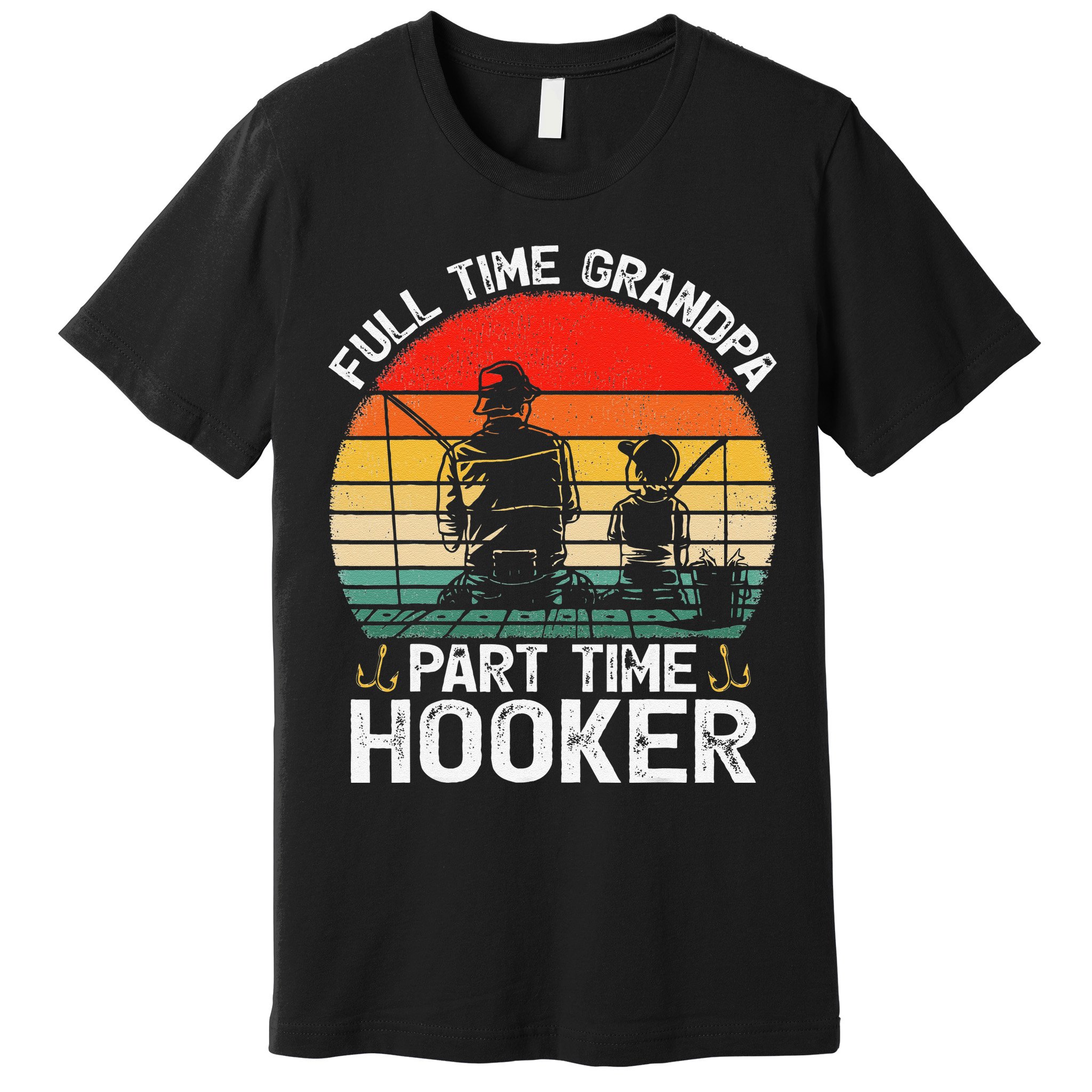 Cute Retro Full Time Grandpa Part Time Hooker Fathers Day Fishing Premium T-Shirt