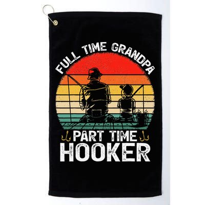 Cute Retro Full Time Grandpa Part Time Hooker Fathers Day Fishing Golf Towel