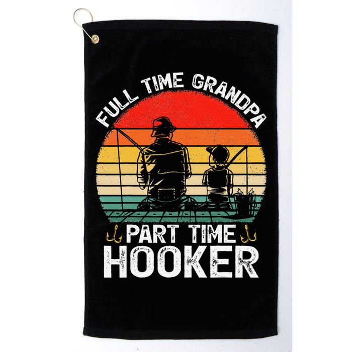 Cute Retro Full Time Grandpa Part Time Hooker Fathers Day Fishing Golf Towel
