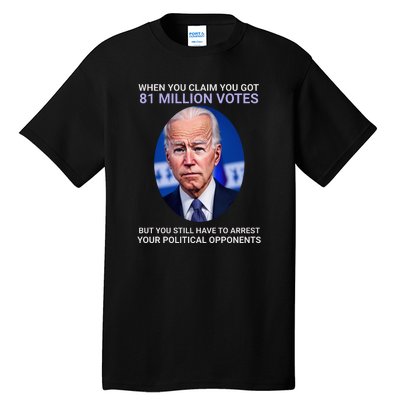 Conservative Republican Funny Anti Joe Biden Tall T-Shirt