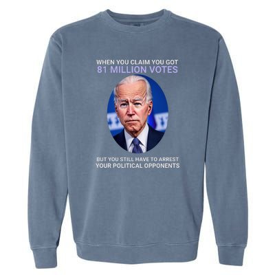 Conservative Republican Funny Anti Joe Biden Garment-Dyed Sweatshirt