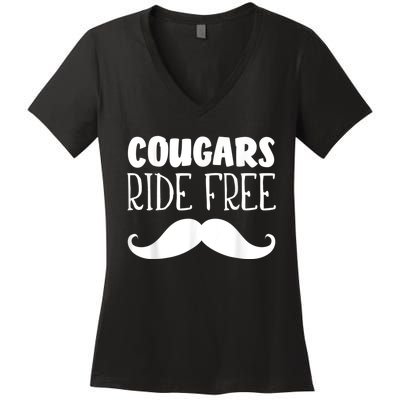 Cougars Ride Free Mustache Rides Cougar Bait Women's V-Neck T-Shirt