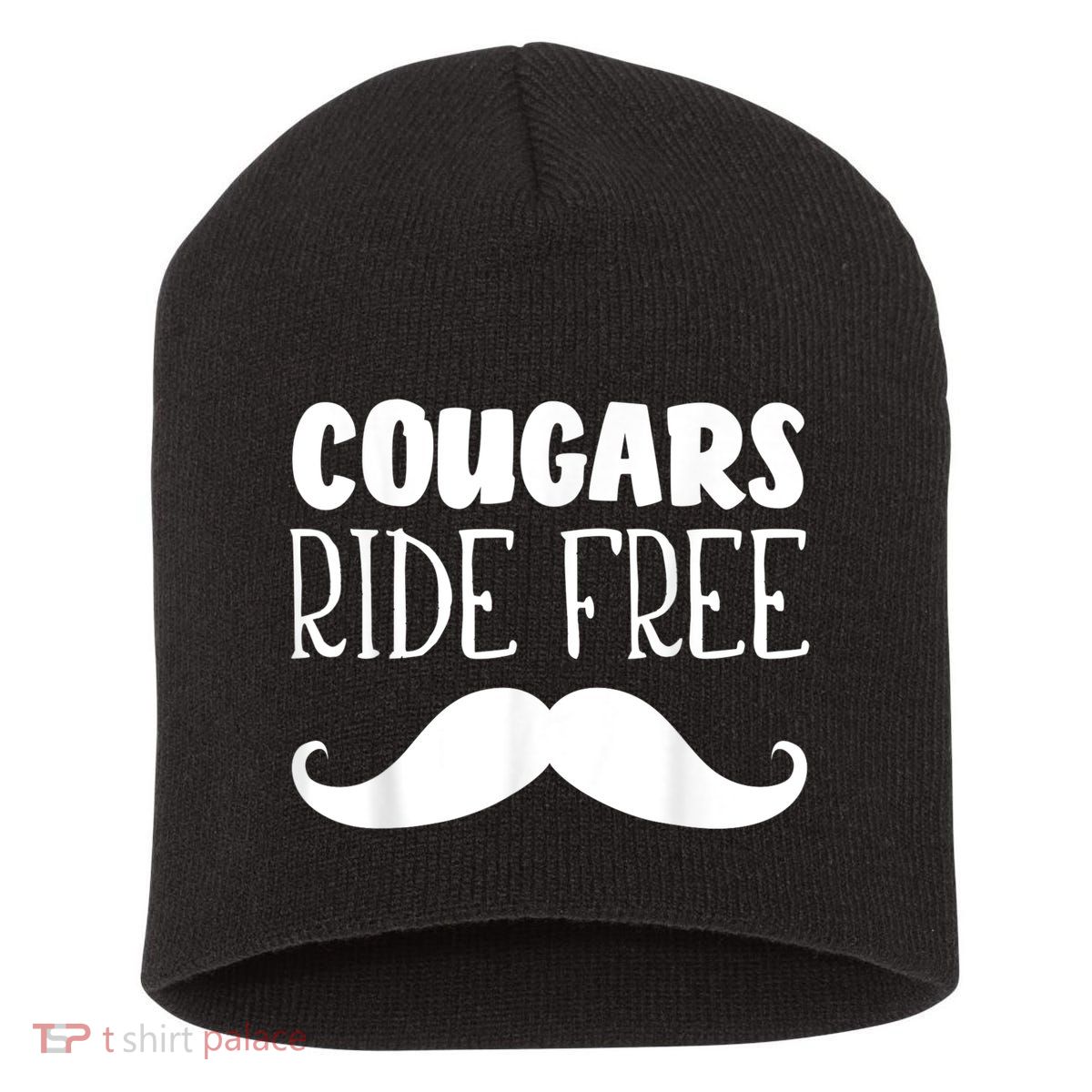 Cougars Ride Free Mustache Rides Cougar Bait Short Acrylic Beanie