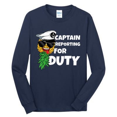 Captain Reporting For Duty Pineapple Swinger Tall Long Sleeve T-Shirt