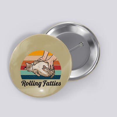 Cat Rolling Fatties Funny Button