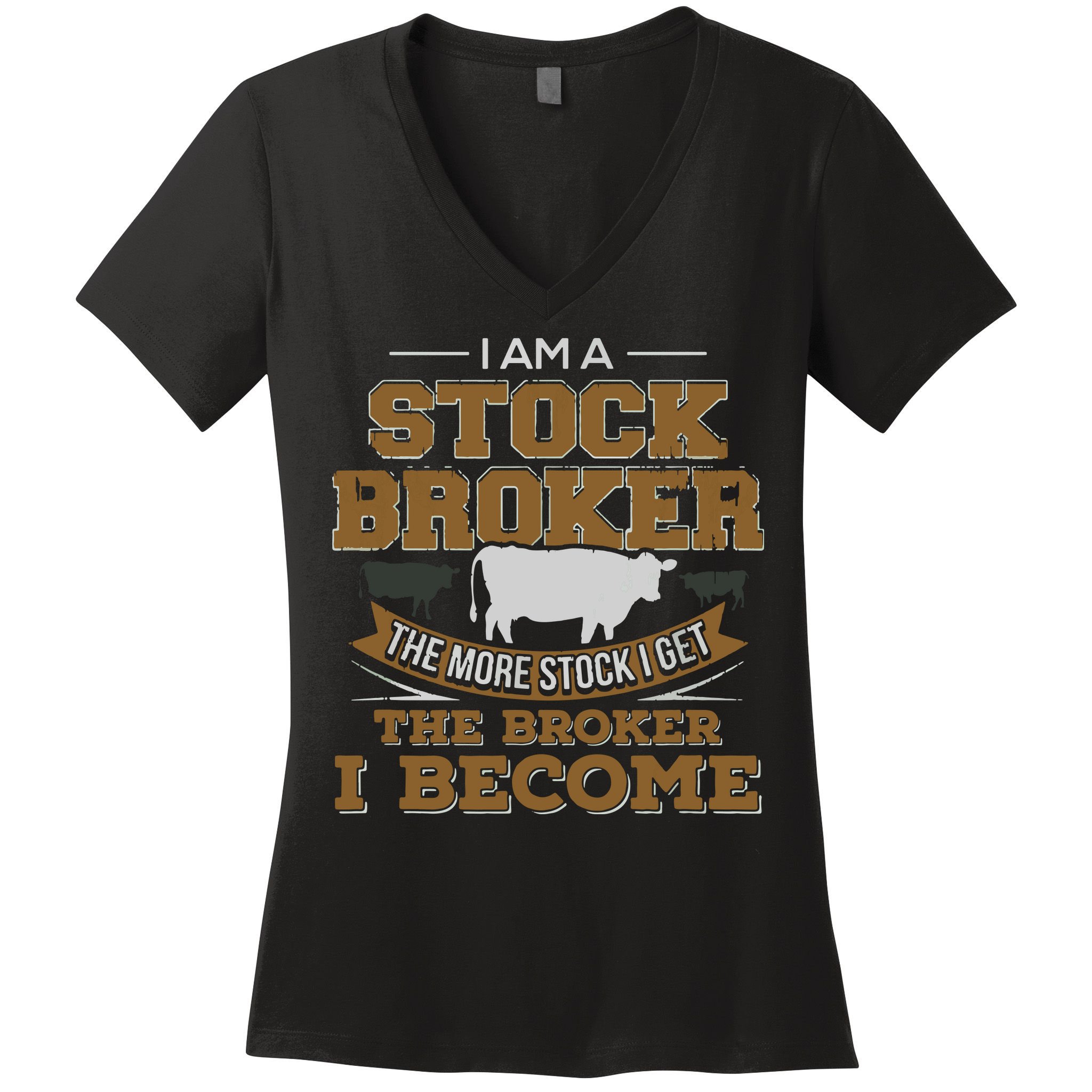 Cattle Rancher Funny Cow Stockbroker Cattleman Farmer Women's V-Neck T-Shirt