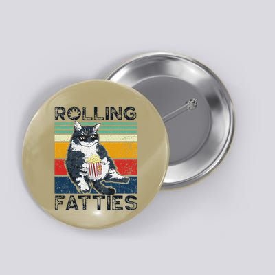 Cat Rolling Fatties Funny Button