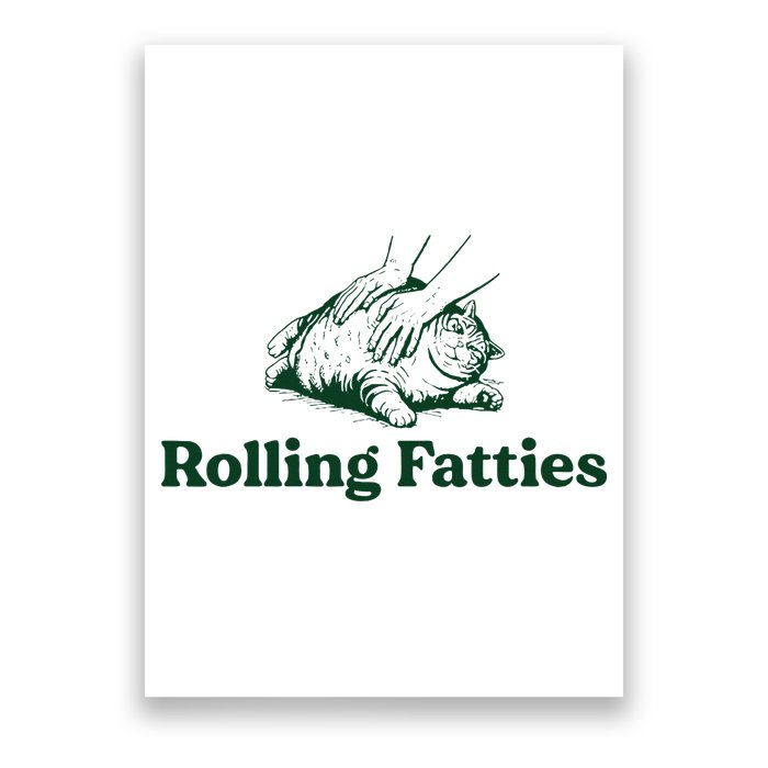Cat Rolling Fatties Funny Poster