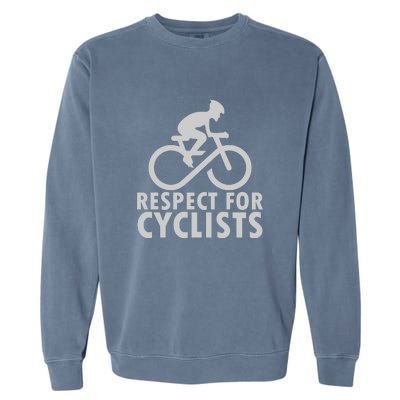 Cyling Respect For Cyclist Working Out Gift Garment-Dyed Sweatshirt