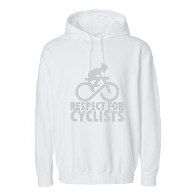 Cyling Respect For Cyclist Working Out Gift Garment-Dyed Fleece Hoodie