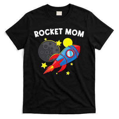 Cool Rocket For Mom Mother Rockets Space Ship Spacecraft T-Shirt
