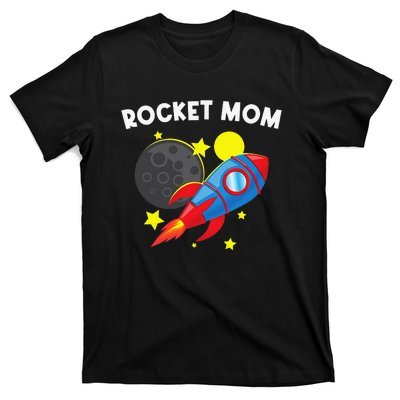 Cool Rocket For Mom Mother Rockets Space Ship Spacecraft T-Shirt