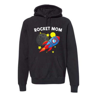 Cool Rocket For Mom Mother Rockets Space Ship Spacecraft Premium Hoodie