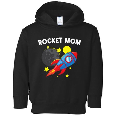 Cool Rocket For Mom Mother Rockets Space Ship Spacecraft Toddler Hoodie