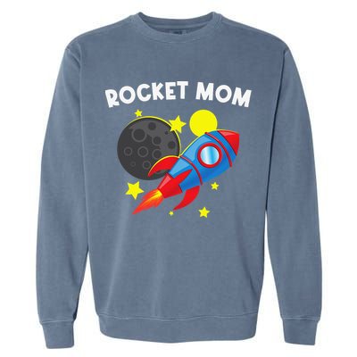 Cool Rocket For Mom Mother Rockets Space Ship Spacecraft Garment-Dyed Sweatshirt