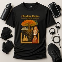 Chaldean Roots From Tel Kaif To Michigan Performance Shirt