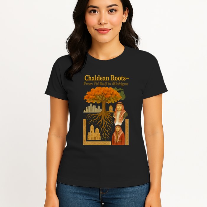 Chaldean Roots From Tel Kaif To Michigan Womens T-Shirt