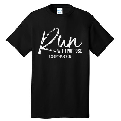 Christian Runner Gift Running Gear Run With Purpose Quote Tall T-Shirt