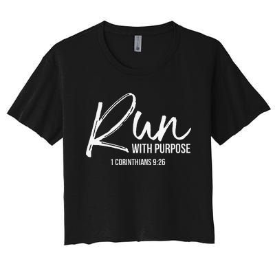 Christian Runner Gift Running Gear Run With Purpose Quote Women's Crop Top Tee