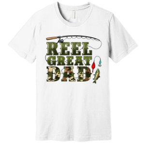 Camouflage Reel Great Dad Fishing Happy Fathers Day Premium T-Shirt