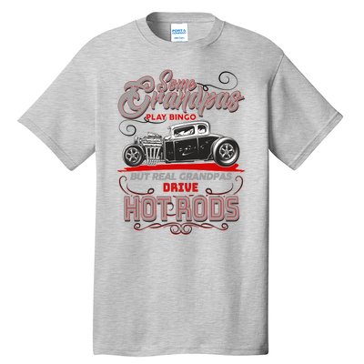 Cool Real Grandpas Drive Hot Rods Tall T-Shirt