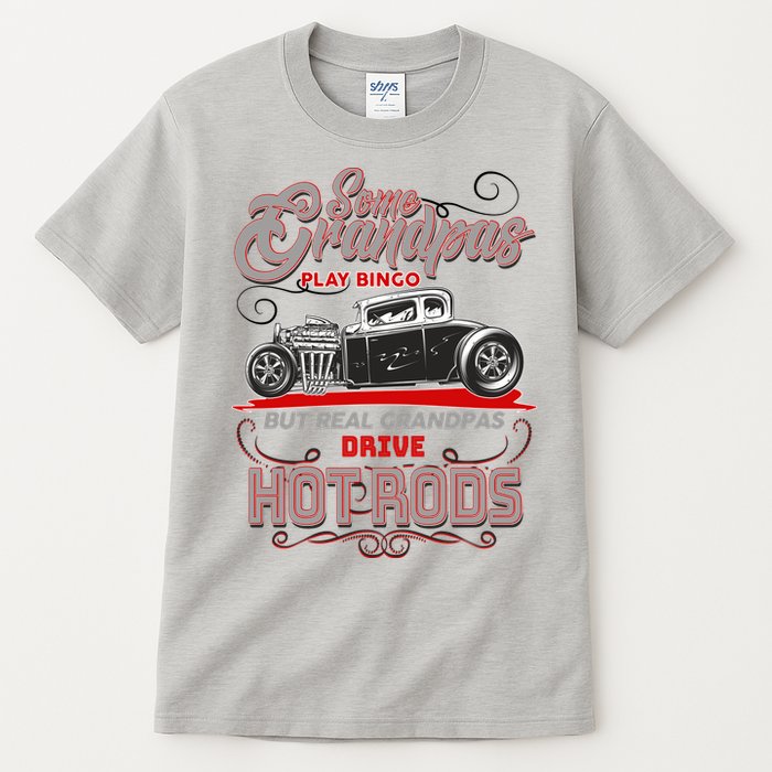 Cool Real Grandpas Drive Hot Rods Tall T-Shirt