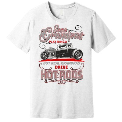 Cool Real Grandpas Drive Hot Rods Premium T-Shirt