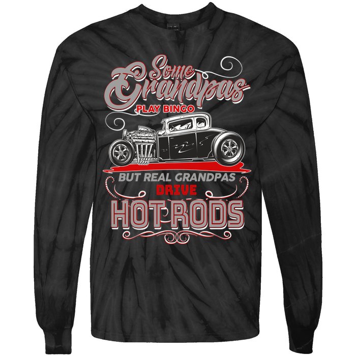 Cool Real Grandpas Drive Hot Rods Tie-Dye Long Sleeve Shirt