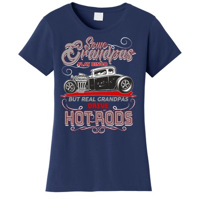 Cool Real Grandpas Drive Hot Rods Women's T-Shirt