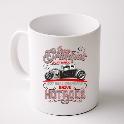 Cool Real Grandpas Drive Hot Rods Coffee Mug