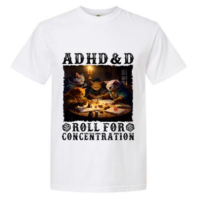 Cats Rpg Gamer Roll For Concentration Funny Quote Apparel Garment-Dyed Heavyweight T-Shirt