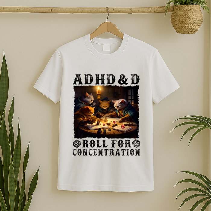 Cats Rpg Gamer Roll For Concentration Funny Quote Apparel T-Shirt