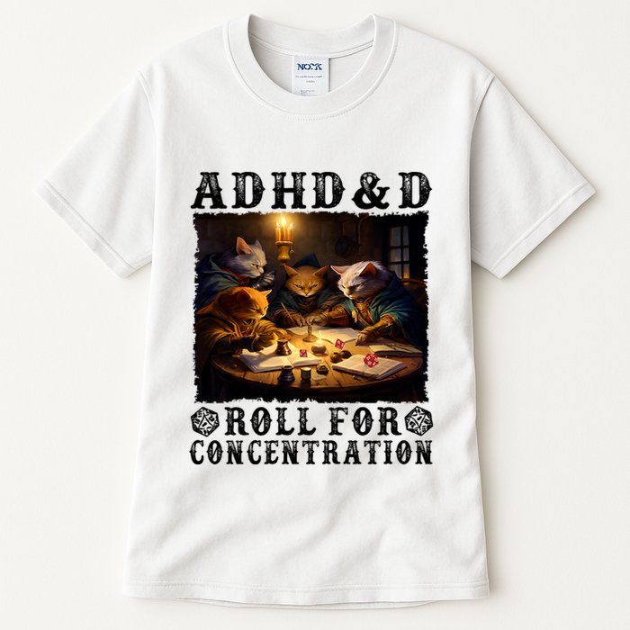 Cats Rpg Gamer Roll For Concentration Funny Quote Apparel Tall T-Shirt
