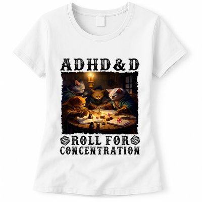 Cats Rpg Gamer Roll For Concentration Funny Quote Apparel Womens T-Shirt