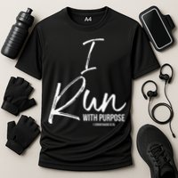 Christian Running Gift For Runners I Run With Purpose Performance Shirt