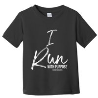 Christian Running Gift For Runners I Run With Purpose Toddler T-Shirt
