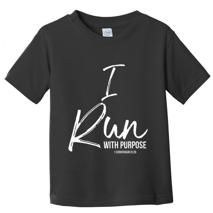 Christian Running Gift For Runners I Run With Purpose Toddler T-Shirt