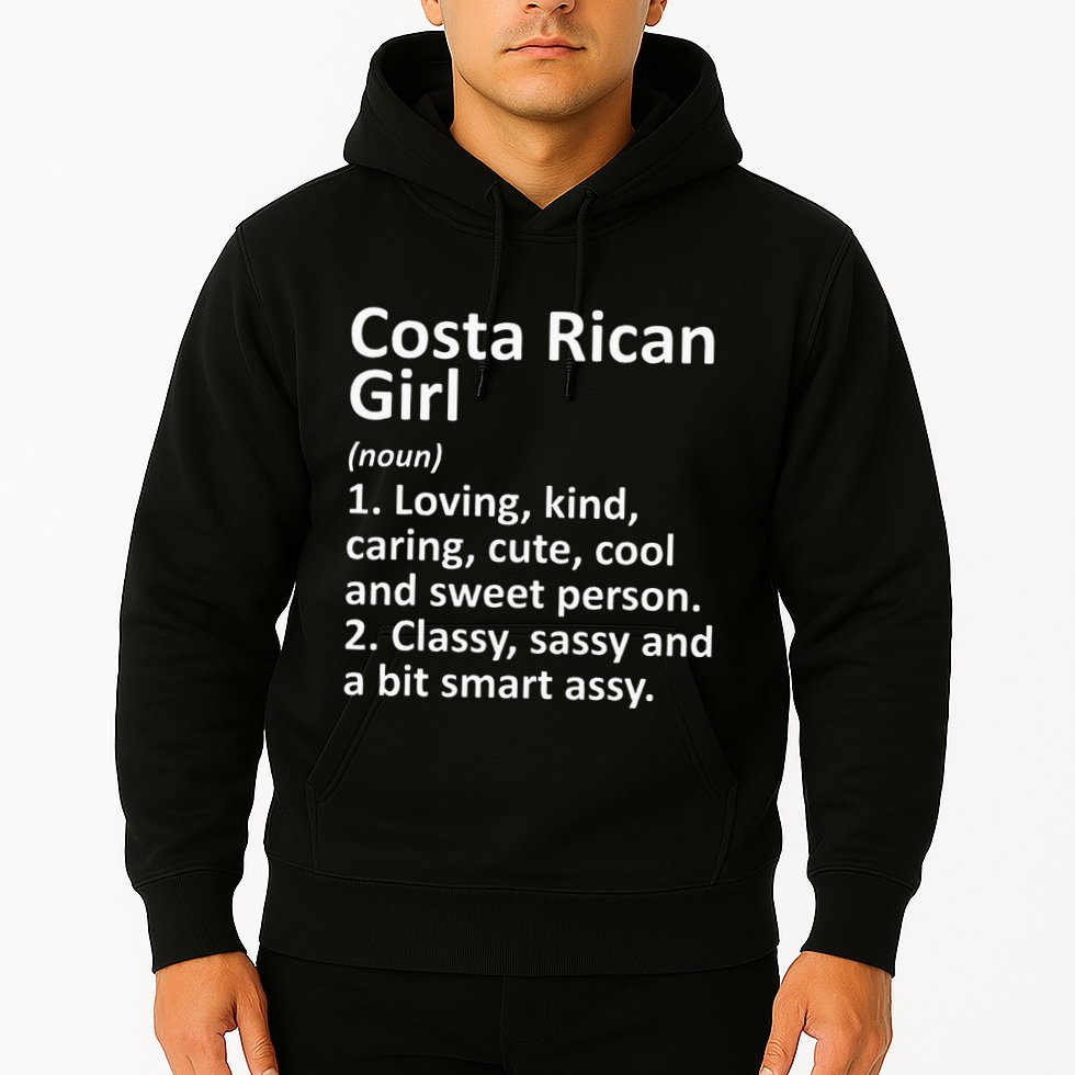 COSTA RICAN GIRL COSTA RICA Gift Funny Country Roots Descent Hoodie