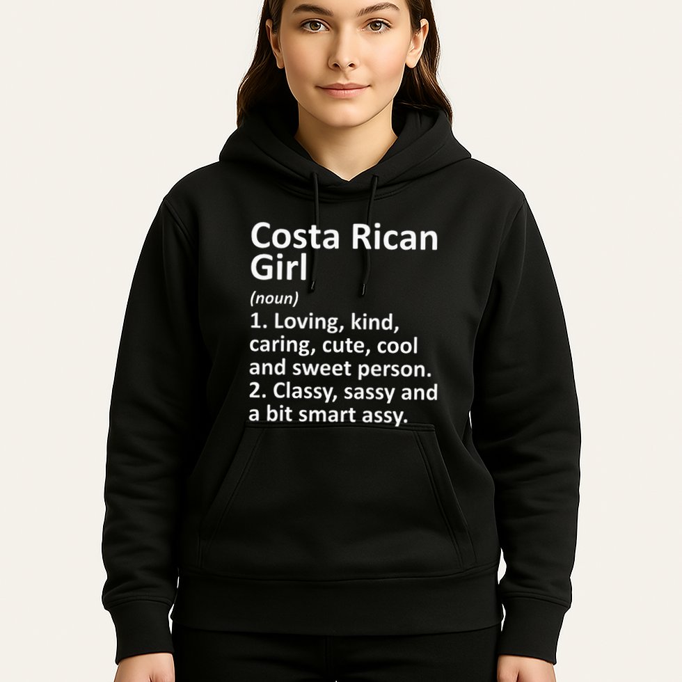 COSTA RICAN GIRL COSTA RICA Gift Funny Country Roots Descent Hoodie