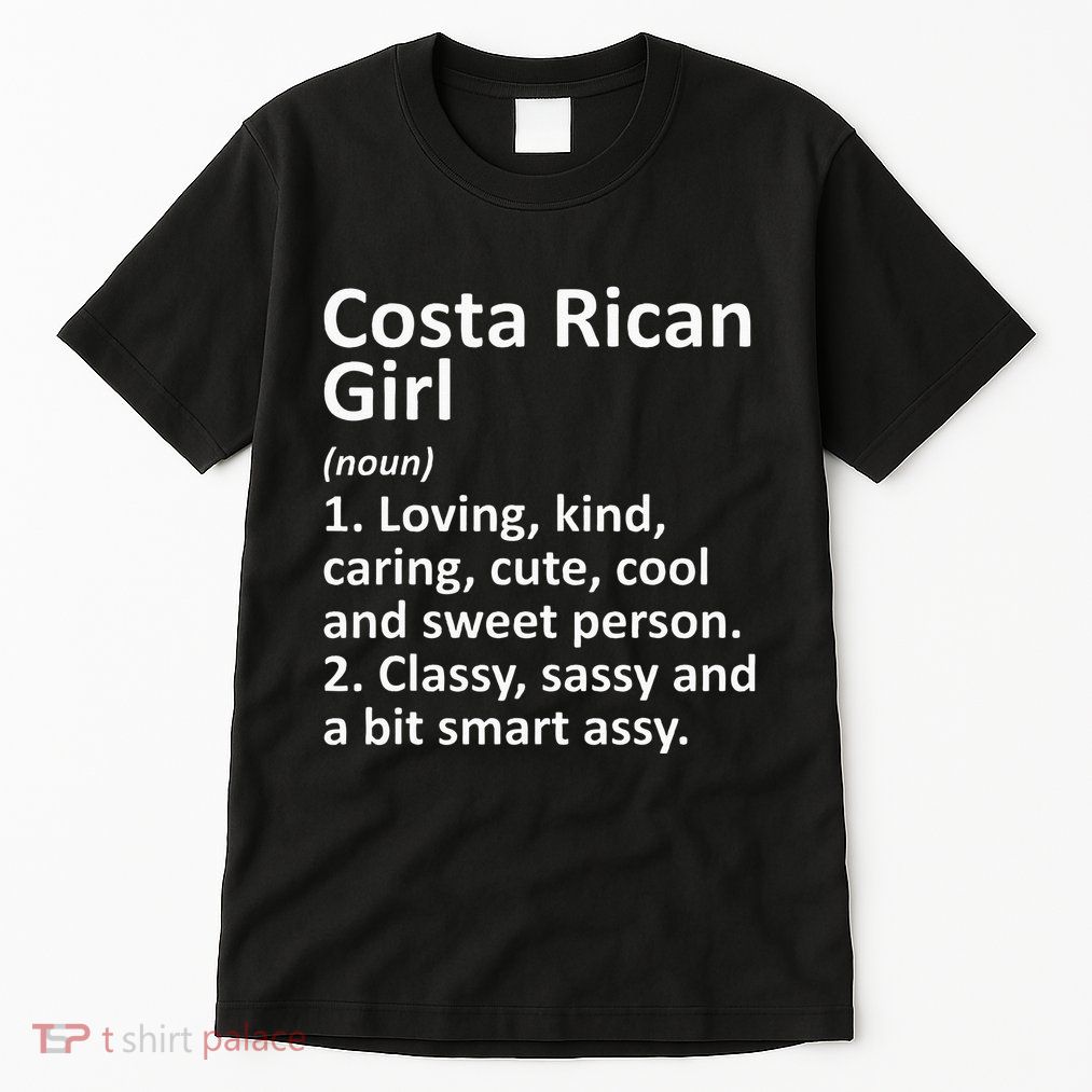 COSTA RICAN GIRL COSTA RICA Gift Funny Country Roots Descent Tall T-Shirt