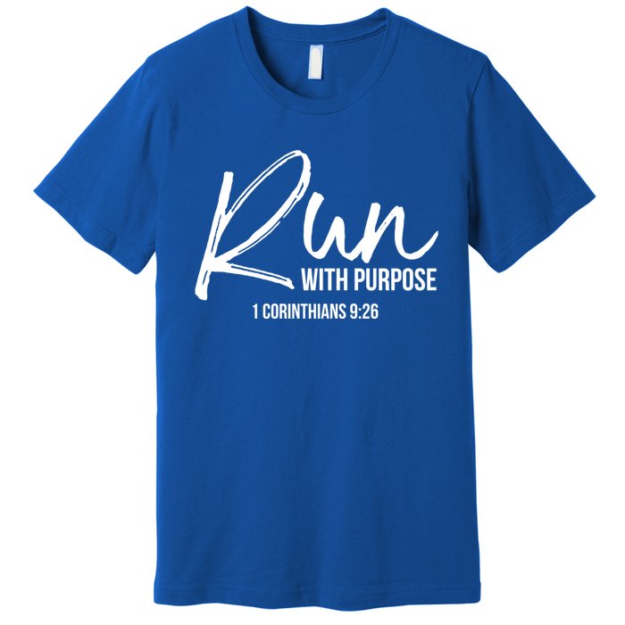 Christian Runner Gift Running Gear Run With Purpose Quote Great Gift Premium T-Shirt