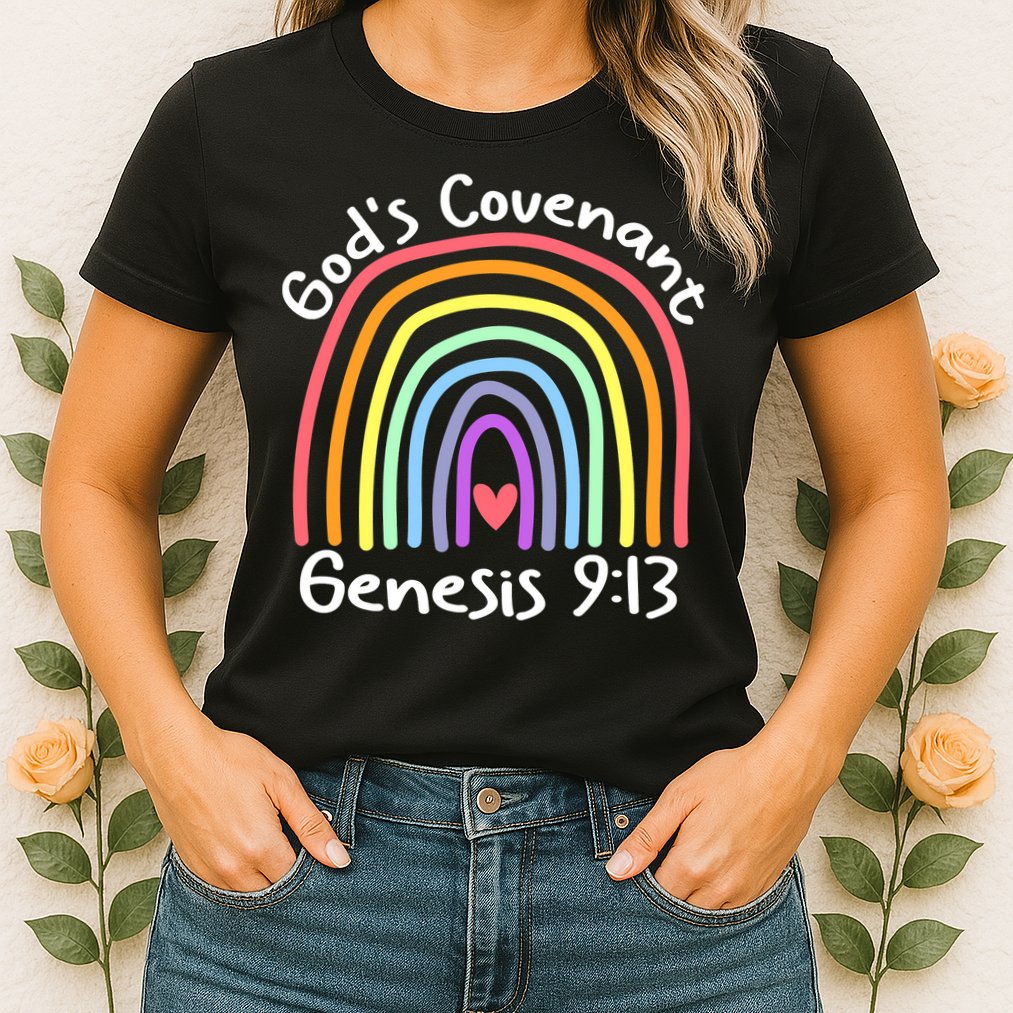 Christian Rainbow God’s Covenant G.e.n.e.s.i.s 913 Womens T-Shirt