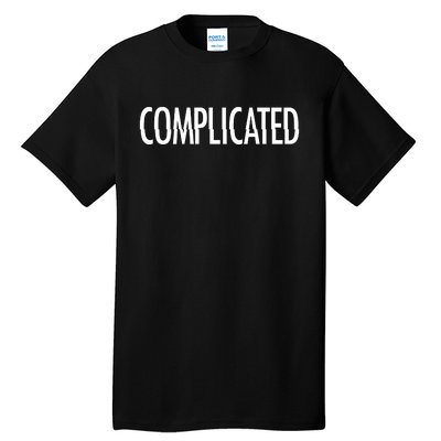 Complicated Realtionship Glitch Gift Tall T-Shirt