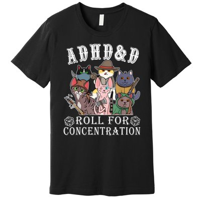 Cats Rpg Gamer Roll For Concentration D20 Dice Nerdy Premium T-Shirt