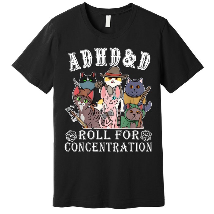 Cats Rpg Gamer Roll For Concentration D20 Dice Nerdy Premium T-Shirt