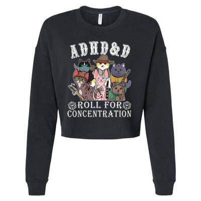 Cats Rpg Gamer Roll For Concentration D20 Dice Nerdy Cropped Pullover Crew