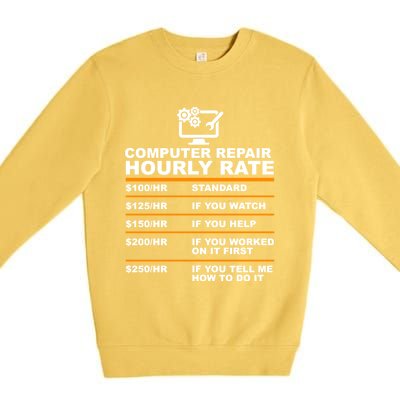 Computer Repair Hourly Rate Computer Repair Geek Cool Gift Cute Gift Premium Crewneck Sweatshirt