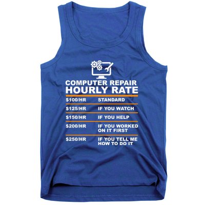 Computer Repair Hourly Rate Computer Repair Geek Cool Gift Cute Gift Tank Top