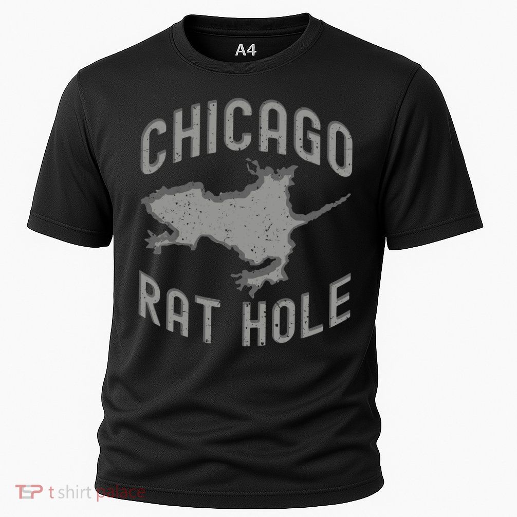 Chicago Rat Hole Hilarious Souvenir From Chicago Funny Performance Shirt